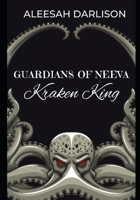 Guardians of Neeva: Kraken King B0BGZLFMKB Book Cover