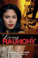 Living Raunchy 0989650251 Book Cover