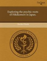 Exploring the Psychic Roots of Hikikomori in Japan 1244037486 Book Cover