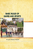 Basic Rules of Games and Sports 1387620916 Book Cover