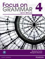 Focus on Grammar 4 with MyEnglishLab 0132169363 Book Cover