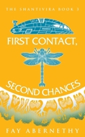 First Contact, Second Chances (The Shantivira) 3949516085 Book Cover