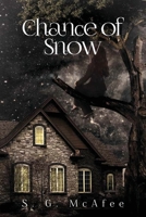 Chance of Snow 1629945927 Book Cover