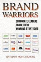 Brand Warriors: Corporate Leaders Share Their Winning Strategies 000255867X Book Cover