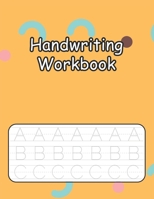 Handwriting Workbook: Cursive Handwriting Practice for Kids with Pen Control, Line Tracing, Letters, and More B096TJMTDM Book Cover