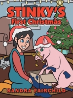 Stinky's First Christmas B0BVCX1RB6 Book Cover