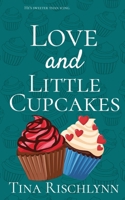 Love & Little Cupcakes: a Baker's Billionaire Romance B0FDCDCSZB Book Cover