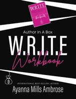 Author In A Box: W.R.I.T.E. Workbook 1736851489 Book Cover