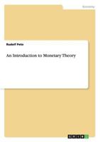 An Introduction to Monetary Theory 3656699941 Book Cover