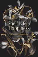 Shelf Life of Happiness 1941209823 Book Cover
