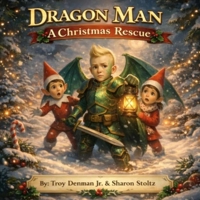 Dragon Man: A Christmas Rescue B0GGTHZ3WJ Book Cover
