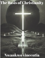 Basis of Christianity B0B3MS9C5T Book Cover