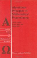 Algorithmic Principles of Mathematical Programming 140200852X Book Cover