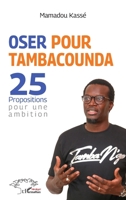 Oser pour Tambacounda. 25 propositions pour une ambition (Harmattan Sénégal) (French Edition) 2343244618 Book Cover
