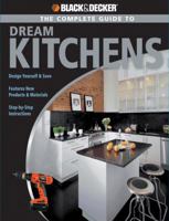 Complete Guide to Dream Kitchens (Black & Decker Complete Guide) 1589233042 Book Cover