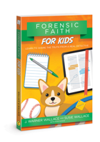 Forensic Faith for Kids: Learn to Share the Truth from a Real Detective 078141458X Book Cover