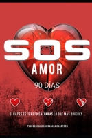SOS AMOR 90 Dias 1697847447 Book Cover