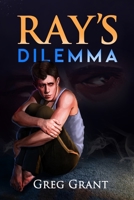 Ray's Dilemma 1951585860 Book Cover