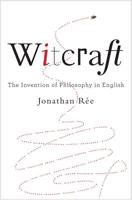 Witcraft: The Invention of Philosophy in English 0713999330 Book Cover
