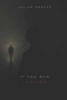 If You Run, I Follow B0HFH2QCCD Book Cover