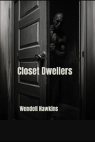 Closet Dwellers B0FR4GDMQH Book Cover