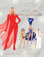 Style Icons: Kylie Minogue : A Dress-Up Paper Doll Book 1923503316 Book Cover