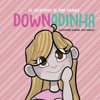 As Aventuras de Uma Criança Downadinha 1734297557 Book Cover
