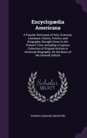 Encyclopædia Americana: A Popular Dictionary of Arts, Sciences, Literature, History, Politics, and Biography, Brought Down to the Present Time; ... On the Basis of the Seventh Edition 1018398805 Book Cover