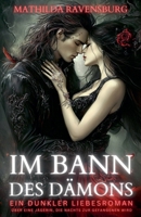 Im Bann des Dämons: Ein dunkler Liebesroman über eine Jägerin, die nachts zur Gefangenen wird (German Edition) B0F28J7DRX Book Cover