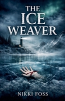 The Ice Weaver B0GYTH38VX Book Cover