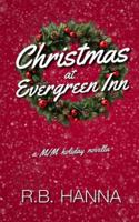 Christmas at Evergreen Inn: A M/M Holiday Novella B0FPLTY72K Book Cover