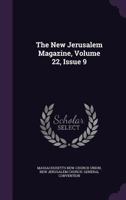 The New Jerusalem Magazine, Volume 22, Issue 9 1346361436 Book Cover