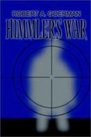 Himmler's War 1591297370 Book Cover