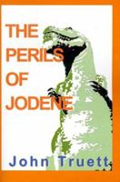 The Perils of Jodene: Volume 1 0595130135 Book Cover