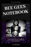 Bee Gees Notebook: Great Notebook for School or as a Diary, Lined With More than 100 Pages. Notebook that can serve as a Planner, Journal, Notes and for Drawings. 1711817392 Book Cover