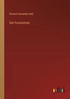 Der Forstschutz (German Edition) 3368552651 Book Cover