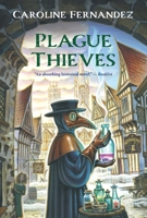 Plague Thieves 1770867325 Book Cover