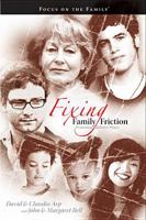 Fixing Family Friction: Promoting Relative Peace 1589974778 Book Cover