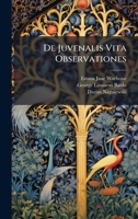 De Juvenalis Vita Observationes (Latin Edition) 1023912759 Book Cover