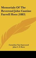 Memorials Of The Reverend John Cantine Farrell Hoes 1437046681 Book Cover