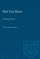 Red Tory Blues 1487577222 Book Cover