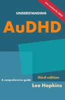 Understanding AuDHD: A comprehensive guide (Psychology that helps you) B0FM84GKGZ Book Cover