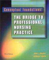 Conceptual Foundations: The Bridge to Professional Nursing Practice
