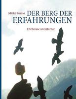 Der Berg der Erfahrungen: Erlebnisse im Internat 3833489561 Book Cover