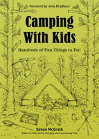 Camping with Kids: Hundreds of Fun Things to Do! 0749576979 Book Cover