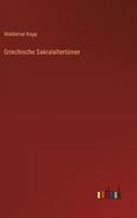Griechische Sakralaltertümer 3563447845 Book Cover