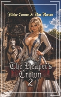 The Reaper's Crown 2: A Military Fantasy Adventure B0HH4R5FD7 Book Cover