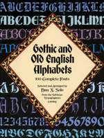 Gothic and Old English Alphabets: 100 Complete Fonts (Dover Pictorial Archive Series)