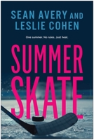 Summer Skate: A Novel 1637747314 Book Cover