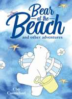 The Bear at the Beach & Other Stories 1633223701 Book Cover